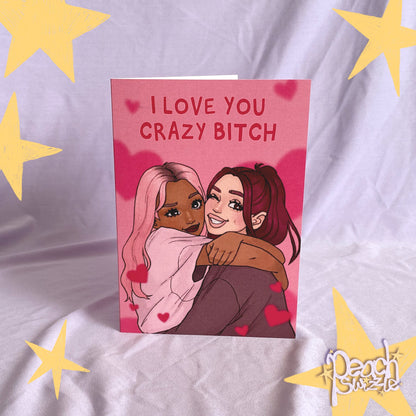 CRAZY BITCH - A6 Greeting Card